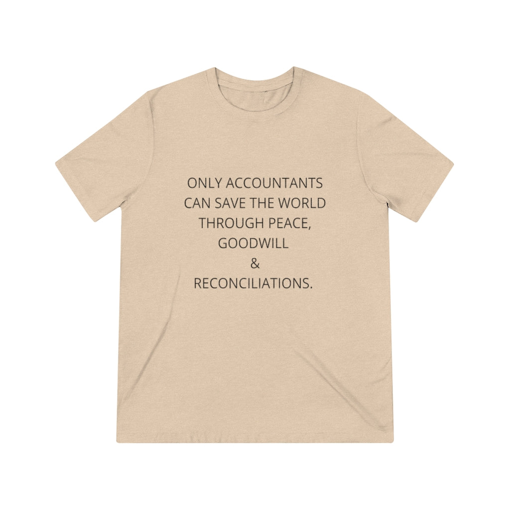 Accountants Save The World Unisex T-Shirt