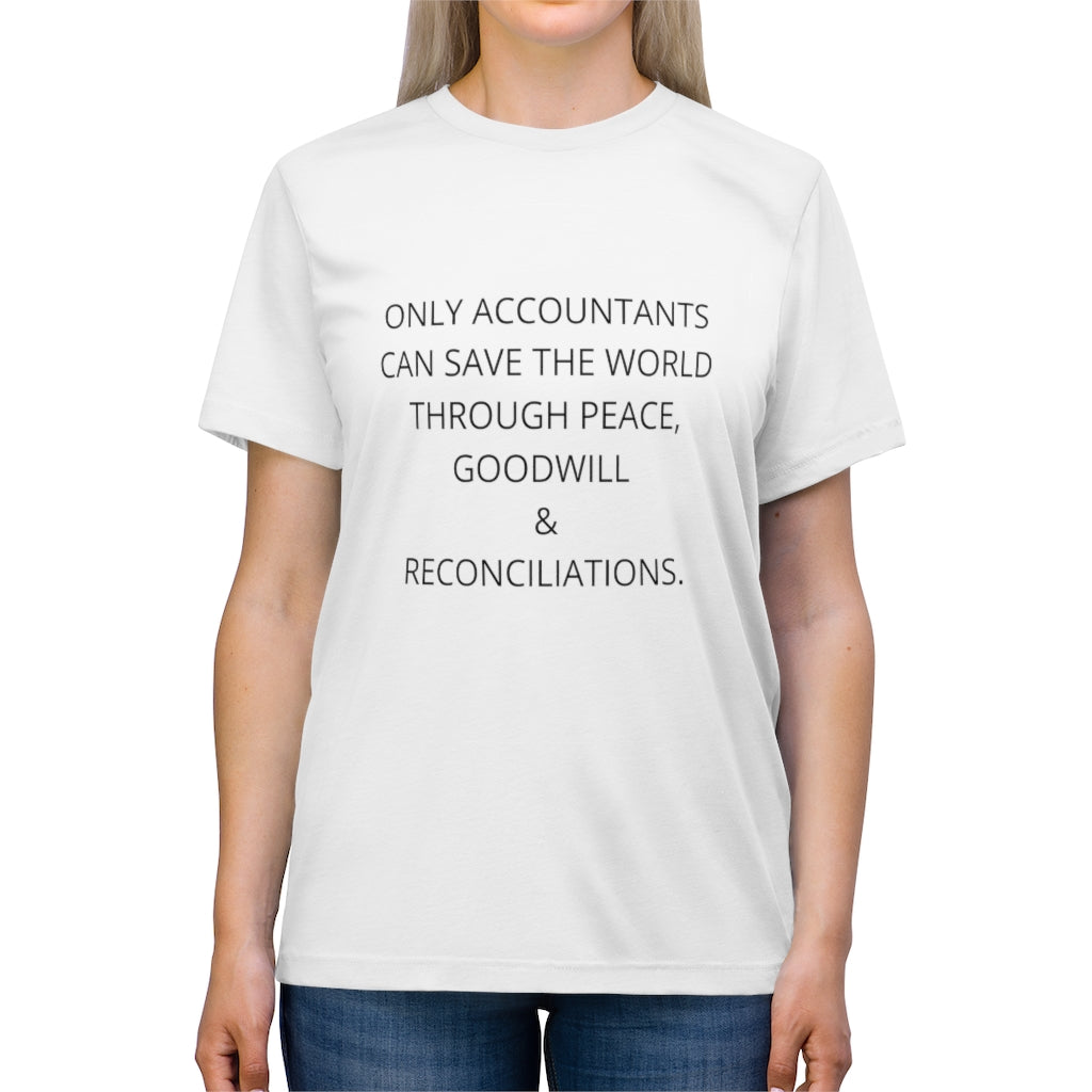 Accountants Save The World Unisex T-Shirt